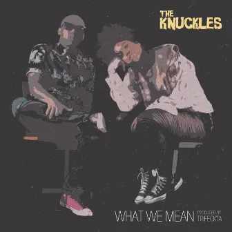 What We Mean by The Knuckles