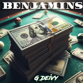 Benjamins by G Deivy