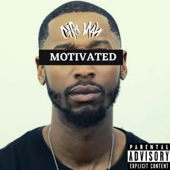 Motivated by Cife Man