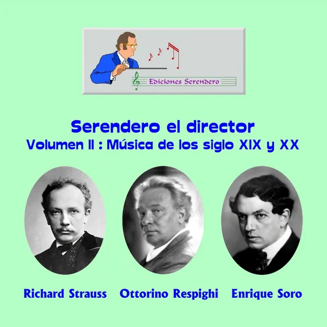 Serendero el Director, Vol. II: Música de los Siglos XIX y XX