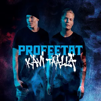 Profeetat kävi täällä by Profeetat