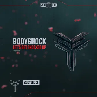 Let's Get Shocked Up by Bodyshock