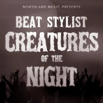 creatures of the night by Beat Stylist