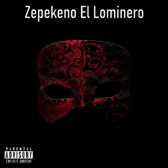 La Careta by Zepekeño El Lominero