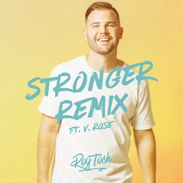 Stronger (feat. V. Rose) [Remix]