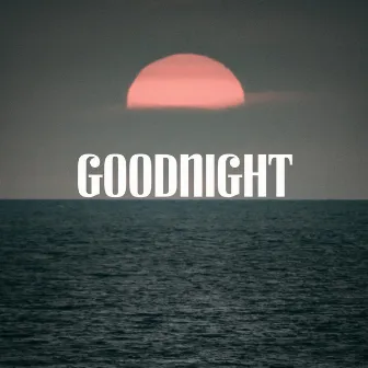 Goodnight by Sov Gott