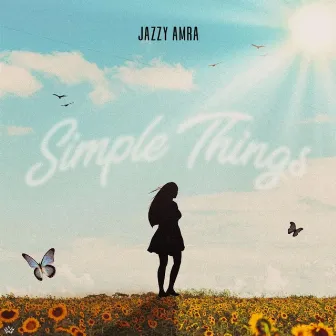 Simple Things by Jazzy Amra