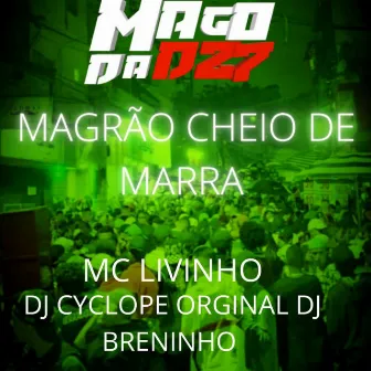 MAGRÃO CHEIO DE MARRA by DJ Cyclope Original