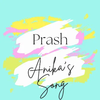 Anika's Song by Prashant Vadhyar