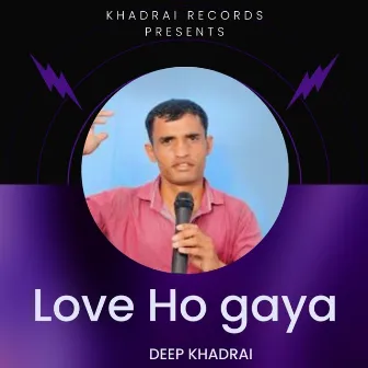 Love Ho Gaya by Deep Khadrai