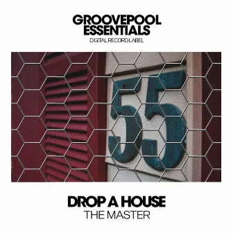 The Master by Drop A House