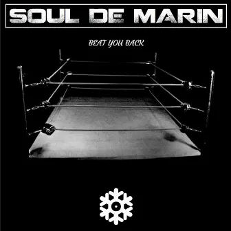 Beat You Back by Soul De Marin