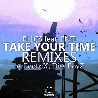 Take Your Time (Remixes) by FL1CS