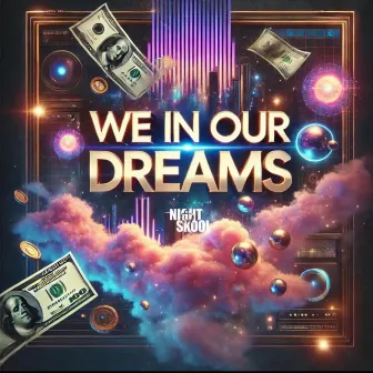 We In Our Dreams by Giovonni Pratt