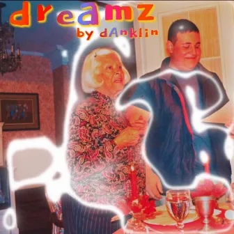 dreamz by Danklin