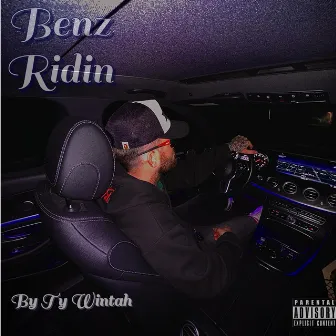 Benz Ridin by Ty Wintah