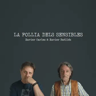 La Follia dels Sensibles by Xavier Carles