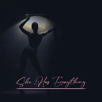 She Has Everything by Taryn Szpilmann