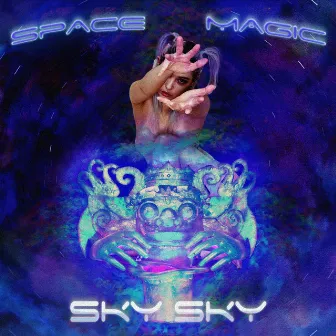 Space Magic by Sky Sky