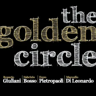 The Golden Circle by Enzo Pietropaoli