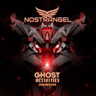 Ghost Activities (Extended Mix) by Nostrangel