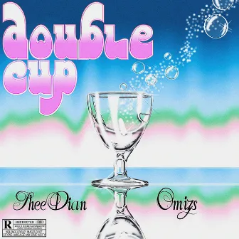 Double Cup by Thee Diane