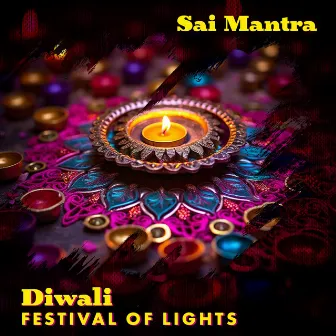 Diwali Festival of Lights by Sai Mantra