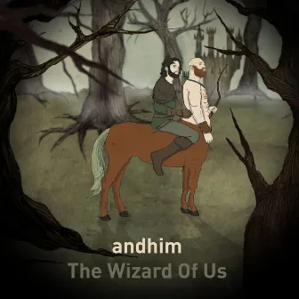 The Wizard of Us by andhim