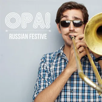 Russian Festive by Opa!