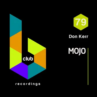 Mojo (Funky Mix) by Don Kerr