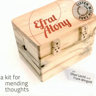 A Kit for Mending Thoughts by Efrat Alony