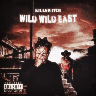 Wild Wild East by Killswitch