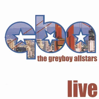 Gba Live (Live) by The Greyboy Allstars