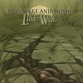 Like Woe by Moshe