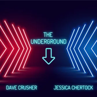 The Underground by Dave Crusher