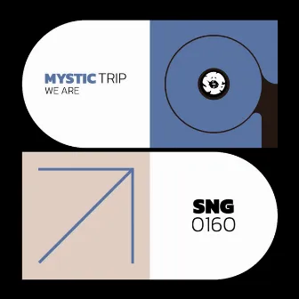 We Are by Mystic Trip