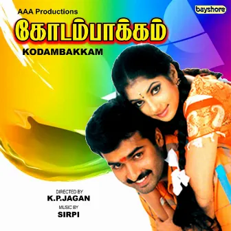 Kodambakkam (Original Motion Picture Soundtrack) by Sirpy