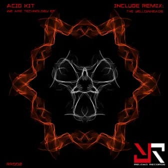 We Are Technology EP by Acid Kit