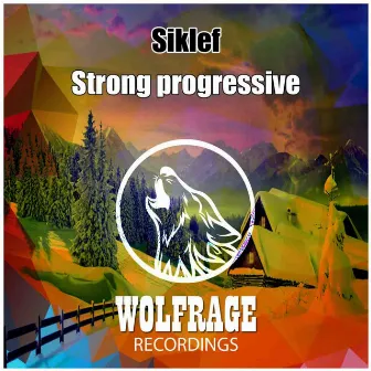 Strong Progressive by Wolfrage