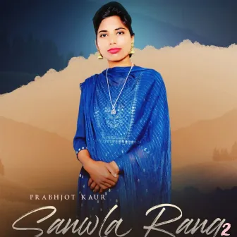 Sanwla Rang 2 by Prabhjot Kaur