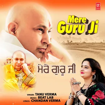 Mere Guru Ji by Tanu Verma