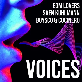 Voices by EDM Lovers