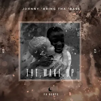 The Wake Up by Johnny 