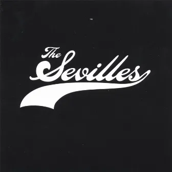 The Sevilles by The Sevilles