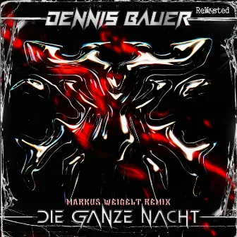 Die ganze Nacht (Remix) by Dennis Bauer