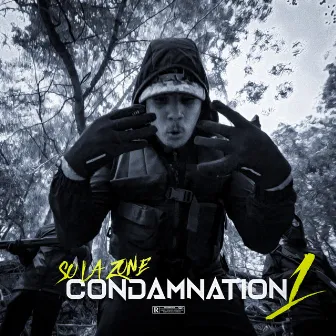 Condamnation#1 by So La Zone