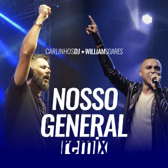 Nosso General (Remix) by Carlinhosdj