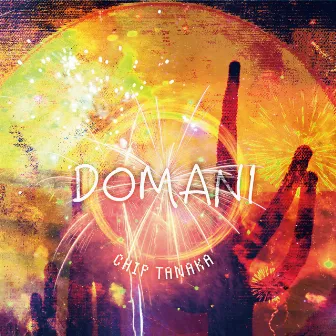 Domani by Chip Tanaka