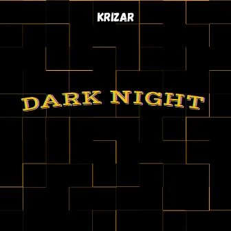 Dark Night by Krizar