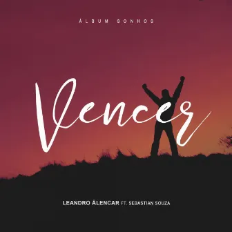 Vencer by Leandro Alencar